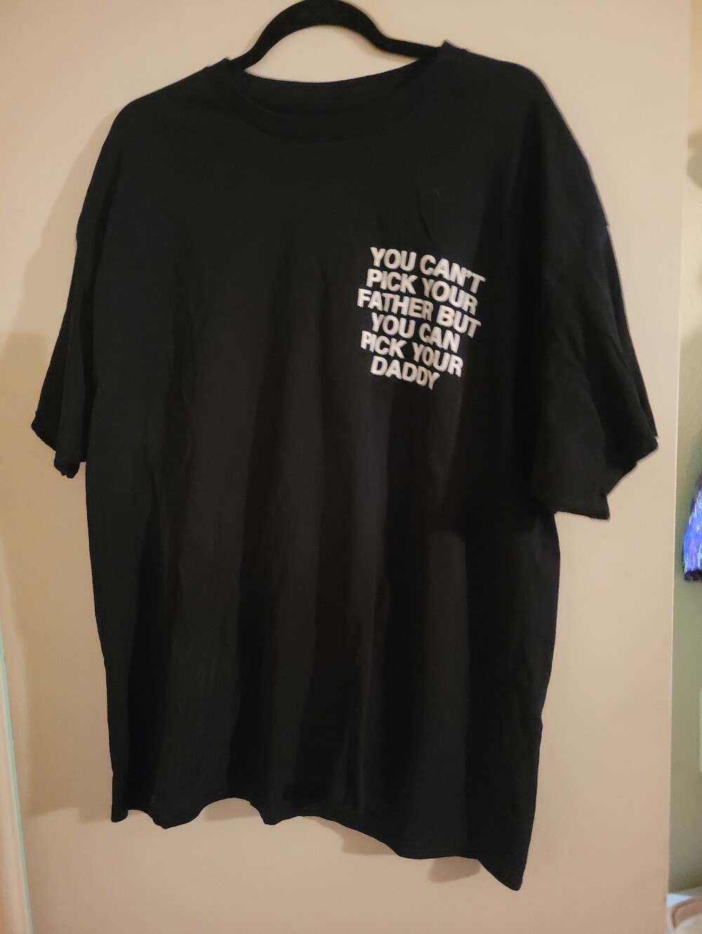 Assholes LIVE FOREVER - You Can't Pick Your Father But You Can Pick Your Daddy